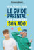 Le guide parental pour comprendre son ado - TikTok, sexualité, potes