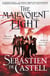 The Malevolent Eight - The Explosive Sequel to the Massive Hit Fantasy Novel THE MALEVOLENT SEVEN