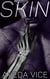 Skin: A Bodyguard Monster Romance Prequel - Lost Touch Duet, #1