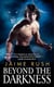 Beyond the Darkness