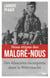 Nous étions des Malgré-Nous - Des Alsaciens enrôlés dans la Wehrmacht