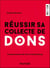 Réussir sa collecte de dons - Comportement de don et fundraising