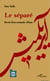 Le séparé - Récit d'un nomade d'Iran