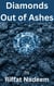 Diamonds Out of Ashes