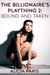 The Billionaire's Plaything 2: Bound and Taken (MF BDSM spanking erotic short) - The Billionaire's Plaything, #2