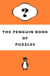 The Penguin Book of Puzzles - Solve these wonderfully perplexing logic puzzles