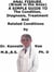 Anal Fissure, (Break in the Anus)  A  Simple  Guide  To  The Condition, Diagnosis, Treatment  And  Related Conditions