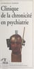 Clinique de la chronicité en psychiatrie