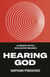 Hearing God - Eliminate Myths. Encounter Meaning.