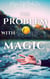The Problem with Magic - Magic City Trilogy, #1