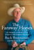 Faraway Horses - The Adventures And Wisdom Of One Of America's Most Renowned Horsemen