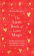The Little Book of Love Magic - Spells, enchantments and rituals to honour love in all its forms