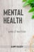 Mental Health - Why It Matters