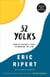32 Yolks - From My Mother's Table to Working the Line