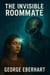 The Invisible Roommate