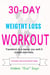 30-Day Weight Loss Workout: Transform To A Leaner You With 5 Simple Exercises
