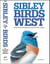 The Sibley Field Guide to Birds of Western North America - Second Edition