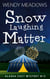 Snow Laughing Matter - Alaska Cozy Mystery, #12