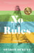 No Rules - A Memoir