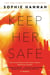 Keep Her Safe - A Novel