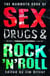 The Mammoth Book of Sex, Drugs & Rock 'n' Roll