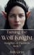 Taming the Wolf Knight - Knights of Passion, #5