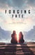 Forging Fate: The Future Reveals A Destiny - Tracing Time Trilogy, #3