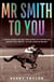 Mr Smith to You - A novel based on the true story of Australian jockey Bill Smith – a life lived in secret