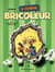 B comme Bricoleur - Tome 02 - C'est au pied du bricoleur qu'on voit le mur