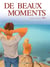 De beaux moments - De beaux moments