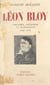 Léon Bloy (1). Origines, jeunesse et formation, 1846-1882 - Essai de biographie avec de nombreux documents inédits