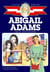 Abigail Adams - Girl of Colonial Days