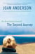 The Second Journey - The Road Back to Yourself