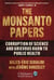 The Monsanto Papers - Corruption of Science and Grievous Harm to Public Health