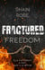 Fractured Freedom - Après "Broken Vows", la suite de la série dark romance de Shain Rose !