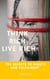 Think Rich Live Rich: The Secrets to Wealth and Fulfillment