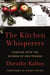 The Kitchen Whisperers - Cooking with the Wisdom of Our Friends