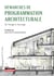 Démarches de programmation architecturale - De l'usage à l'ouvrage