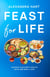 Feast for Life: Achieve Your Best Health with One Meal a Day - Personal Development Series, #3
