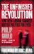 The Unfinished Revolution - How New Labour Changed British Politics Forever