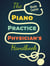 The Piano Practice Physician's Handbook - Books for music teachers, #1