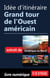 Idée d'itinéraire - Grand tour de l'Ouest américain
