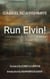 Run Elvin!