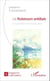 Le Robinson antillais - De Daniel Defoe à Patrick Chamoiseau