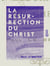 La Résurrection du Christ