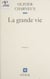 La Grande Vie