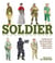 Soldier - Uniforms of the Australian Army and the soldiers who wore them