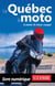 Le Québec à moto
