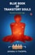 Blue Book of Transitory Souls, Beyond an Escape Saga