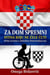 Za dom spremni  Istina koju ne žele cuti
